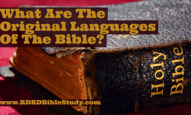 What Are The Original Languages Of The Bible?