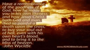 RDRD Bible Study John Wycliffe quote Remember Jesus bought your soul out of hell