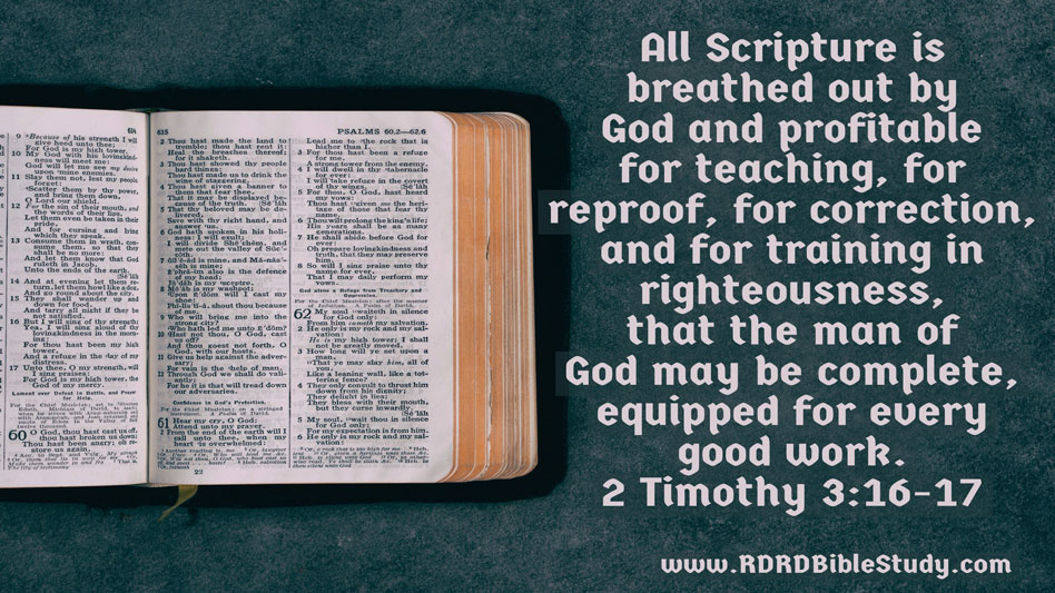 RDRD Bible Study 2 Timothy 3-16-17