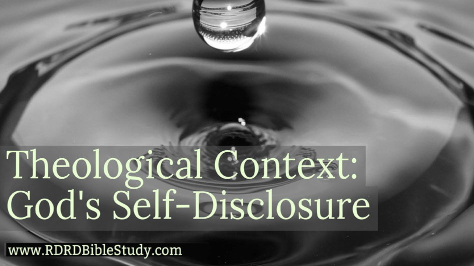 Theological Context: God’s Self-Disclosure